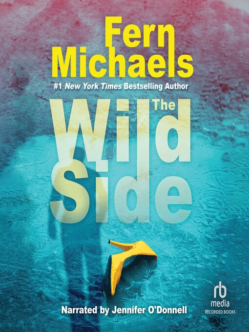 Title details for The Wild Side by Fern Michaels - Available